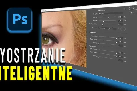 Wyostrzanie zdjęć w Photoshopie: Praktyczny poradnik krok po kroku