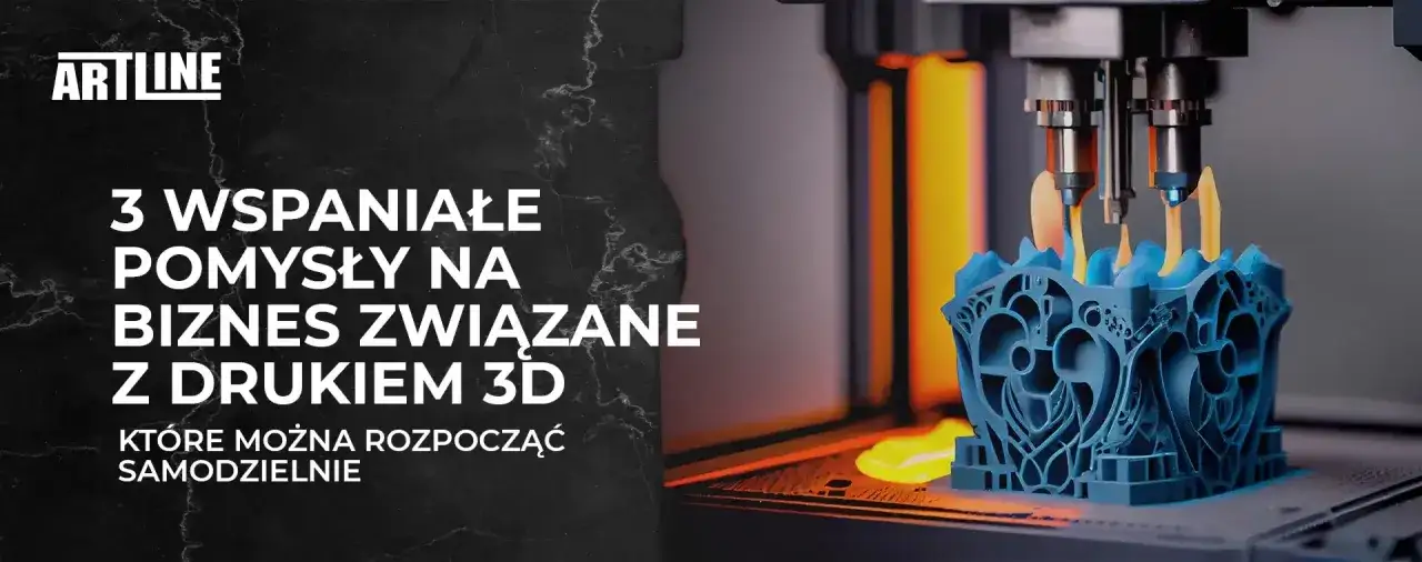 Zdjęcie Jak zarobić na druku 3D? Sprawdzone modele biznesowe i porady